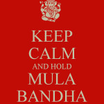 Mula Bandha!